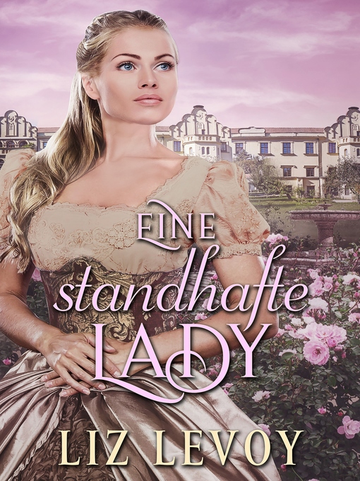 Title details for Eine standhafte Lady by Liz Levoy - Available